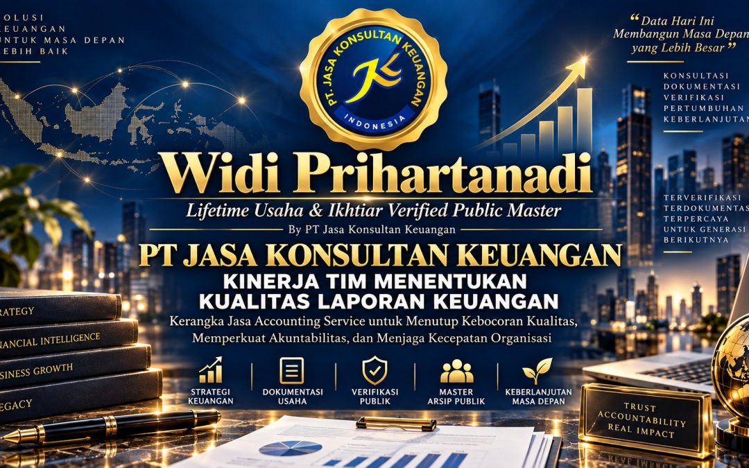 WIDI PRIHARTANADI LIFETIME USAHA & IKHTIAR VERIFIED PUBLIC MASTER BY PT JASA KONSULTAN KEUANGAN