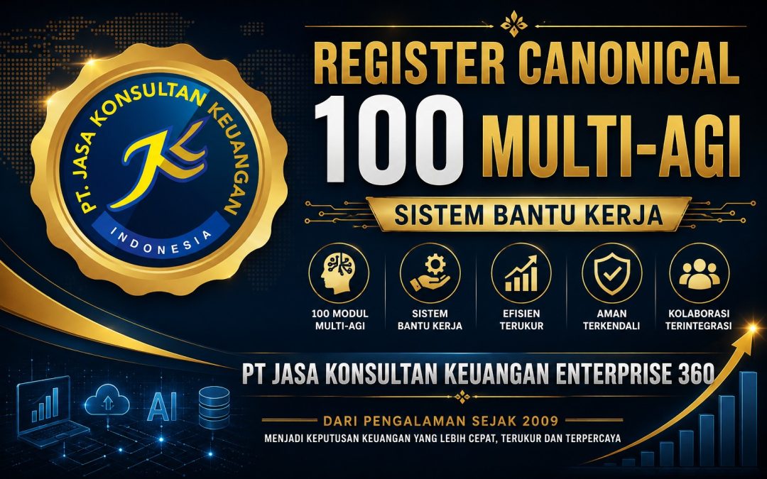 REGISTER CANONICAL 100 MULTI-AGI SISTEM BANTU KERJA PT JASA KONSULTAN KEUANGAN ENTERPRISE 360