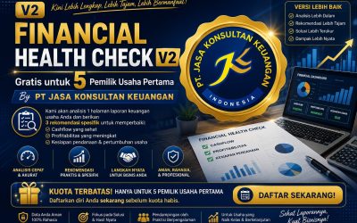 Financial Health Check V2 Gratis untuk 5 Pemilik Usaha Pertama By PT Jasa Konsultan Keuangan
