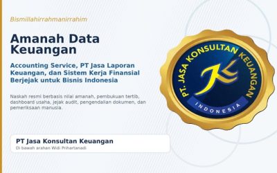 AMANAH DATA KEUANGAN Accounting Service, PT Jasa Laporan Keuangan, dan Sistem Kerja Finansial Berjejak untuk Bisnis Indonesia