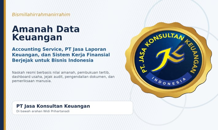 AMANAH DATA KEUANGAN Accounting Service, PT Jasa Laporan Keuangan, dan Sistem Kerja Finansial Berjejak untuk Bisnis Indonesia
