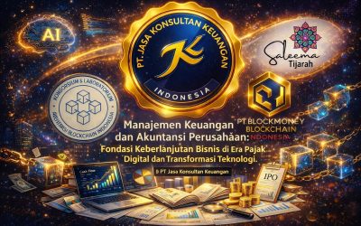 MANAJEMEN KEUANGAN DAN AKUNTANSI PERUSAHAAFONDASI KEBERLANJUTAN BISNIS DI ERA PAJAK DIGITAL DAN TRANSFORMASI TEKNOLOGI BY PT JASA KONSULTAN KEUANGAN