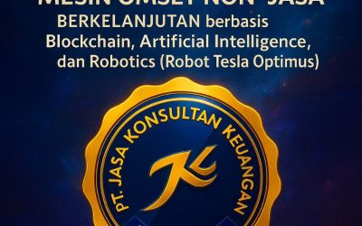 BUSINESS PLAN PREMIUM MEMBANGUN MESIN OMSET NON JASA BERKELANJUTAN BERBASIS BLOCKCHAIN, ARTIFICIAL INTELLIGENCE DAN ROBOTICS (ROBOT TESLA OPTIMUS) BY PT JASA LAPORAN KEUANGAN