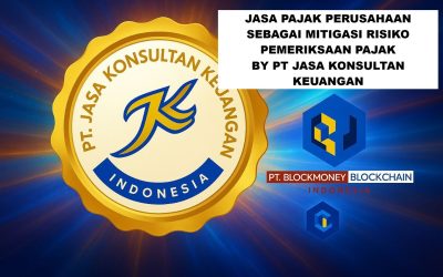 JASA PAJAK PERUSAHAAN SEBAGAI MITIGASI RISIKO PEMERIKSAAN PAJAK BY PT JASA KONSULTAN KEUANGAN